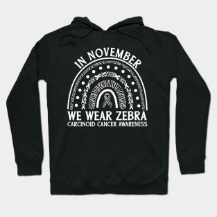 In November We Wear Zebra Carcinoid Cancer Awareness Hoodie